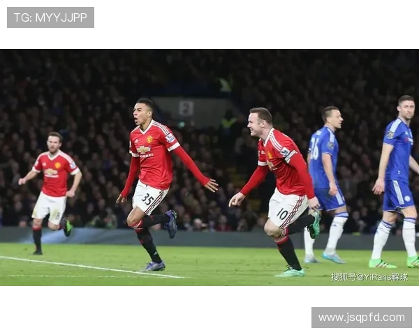 0405赛季切尔西与曼联巅峰对决回顾与精彩瞬间分析