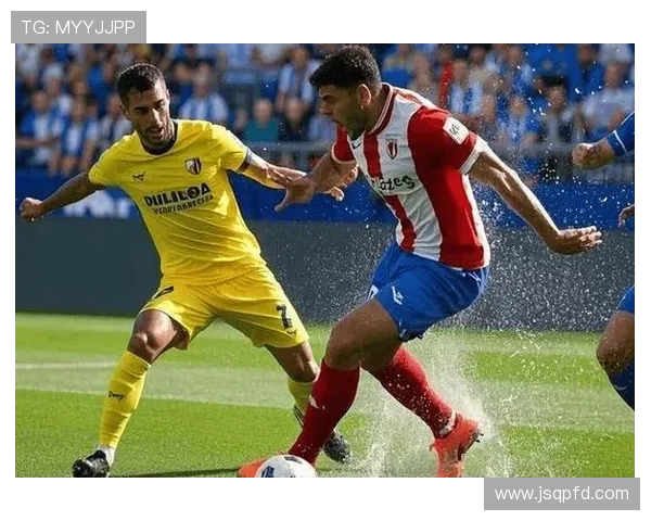 赫塔费主场迎战比利亚全力争胜双方实力对比引人关注